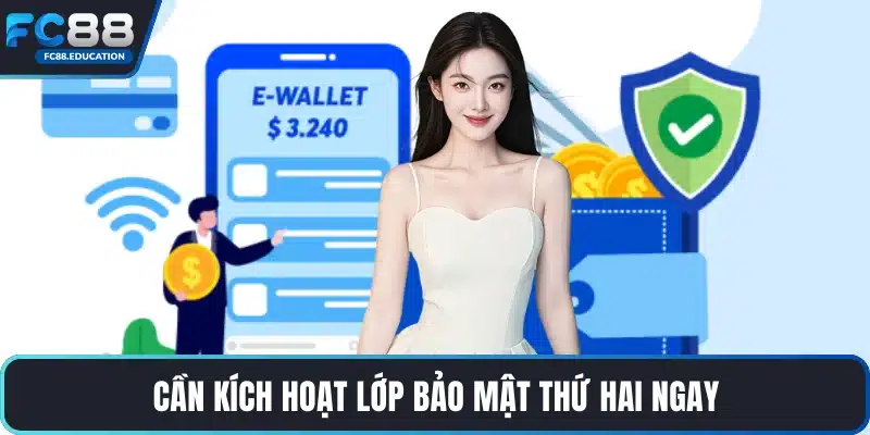 Cần kích hoạt lớp bảo mật thứ hai ngay