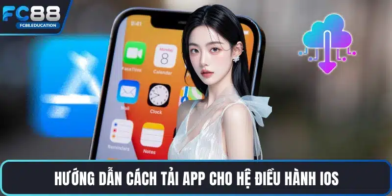 Hướng dẫn cách tải app cho hệ điều hành iOS