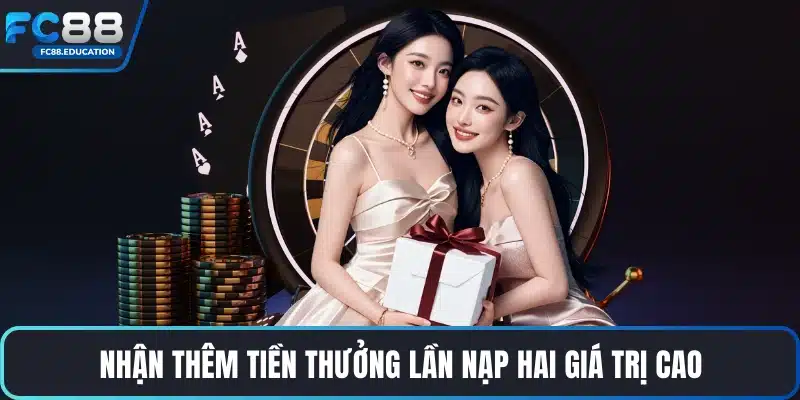 Nhận thêm tiền thưởng lần nạp hai giá trị cao