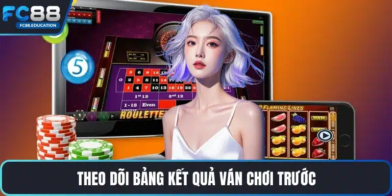 Theo dõi bảng kết quả ván chơi trước